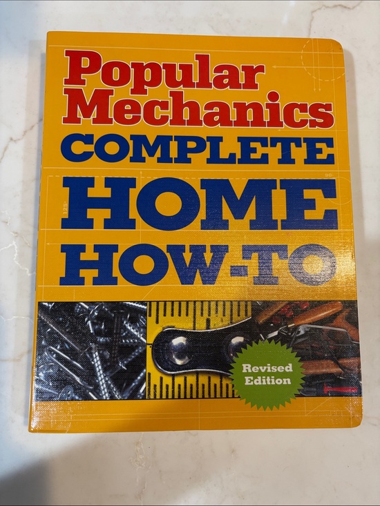 Popular Mechanics Other - Popular Mechanics Complete Home How-To Revised Edition
